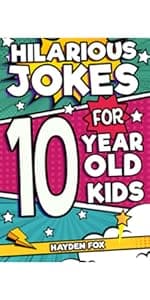 Hilarious Jokes For 11 Year Old Kids: An Awesome LOL Gag Book For Tween Boys and Girls Filled With Tons of Tongue Twisters, Rib Ticklers, Side Splitters, and Knock Knocks