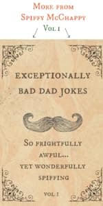 Exceptionally Bad Dad Jokes: So frightfully awful.. yet wonderfully spiffing