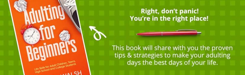 Adulting for Beginners - Life Skills for Adult Children, Teens, High School and College Students | The Grown-up's Survival Gift (Life Skills & Survival Guides)
