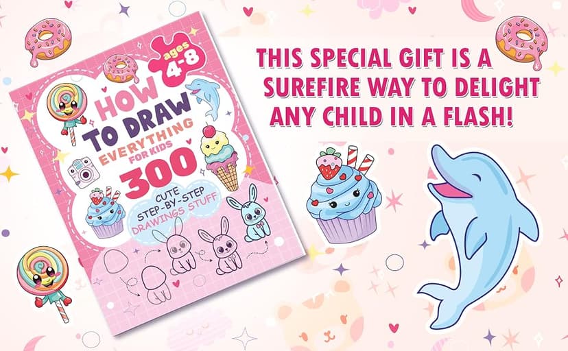 How to Draw Anything for kids: 300 Cute Step-by-Step Drawing Stuff: Amazing Food, Animals, Kawaii, Gifts and Other (How to draw books for kids) B0D2MG1F8C