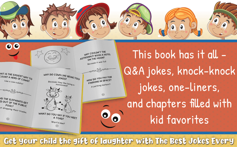 The Best Jokes Every 10 Year Old Should Know: Funny Kids Jokes to Make You Laugh (The Best Jokes for Kids)