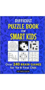 Difficult Riddles For Smart Kids: 300 Difficult Riddles And Brain Teasers Families Will Love (Thinking Books for Kids)