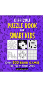 Difficult Riddles For Smart Kids: 300 Difficult Riddles And Brain Teasers Families Will Love (Thinking Books for Kids)