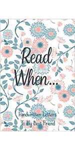 Read When...Handwritten Letters From Me To My Best Friend: I Wrote A Book About You And Things You Need To Know; Friendship Gift To Fill In