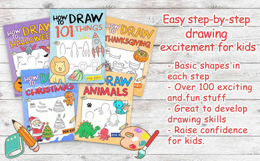 How To Draw 101 Things For Kids: Simple And Easy Drawing Book With Animals, Plants, Sports, Foods,...Everythings B09JBQBN5D