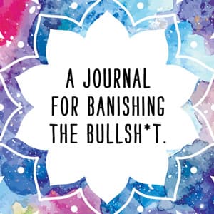 Zen as F*ck: A Journal for Practicing the Mindful Art of Not Giving a Sh*t