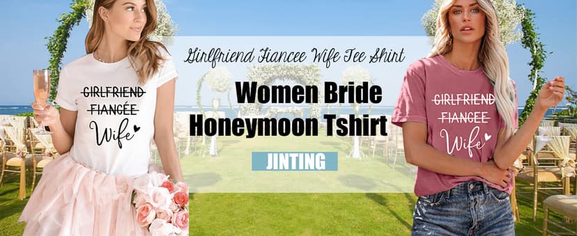 Girlfriend Fiancee Wife Shirt Women Bride Honeymoon Vacation Tees Valentine Gift