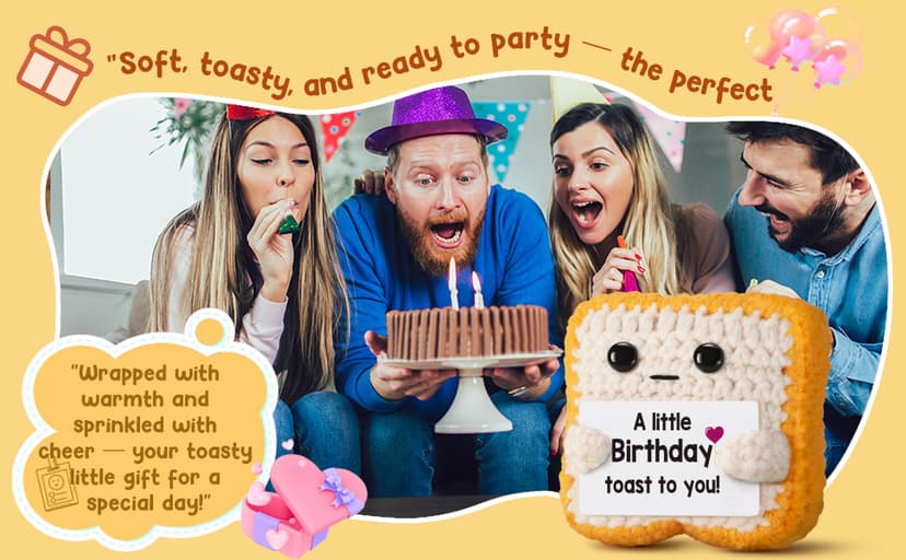 A little Birthday Toast to you - Crochet Toast Happy Birthday Gifts Card, Fathers Day Dad Gifts for Mom Women Men Her Him Sister Best Friend Girls Boys Fanny Handmade Knitted Emotional Positive Toast