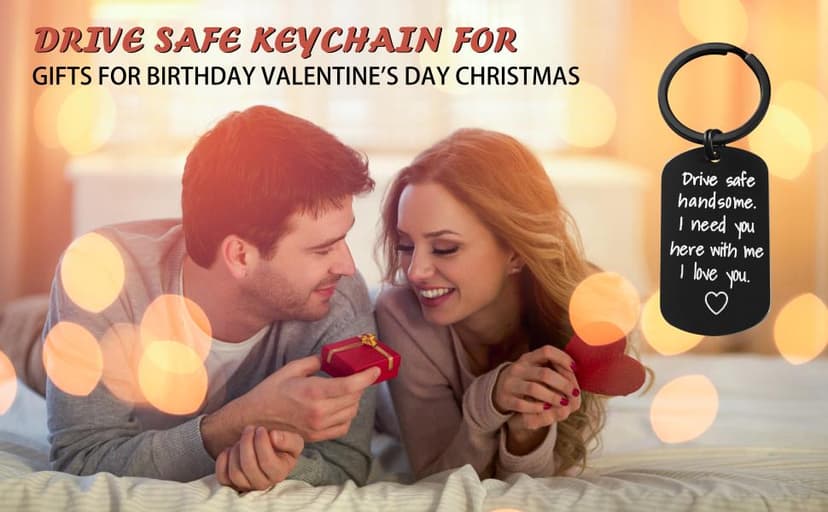 Valentine's Day Gifts for Men - Drive Safe Keychain for Boyfriend - Drive Safe Handsome I Need You Here With Me, Keyrings Valentine's Day Fathers Day Birthday Gifts for Husband Best Friends