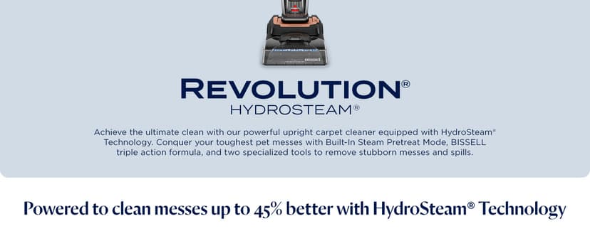 BISSELL Revolution HydroSteam Carpet Cleaner, Upright Deep Cleaner, HydroSteam Technology, 4-inch Self-Cleaning Tough Stain Tool & Formulas Included, 4123