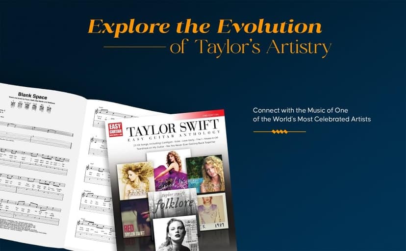 Taylor Swift - Easy Guitar Anthology, 2nd Edition | 23 Songs for Beginners with Chords and Tabs | Pop and Country Guitar Songbook for Acoustic and ... and Fans (Easy Guitar With Notes & Tab)