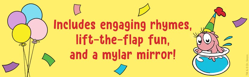 Happy First Birthday! With Dr. Seuss Babies: An Interactive Lift-the-Flap Board Book with a Mirror (Dr. Seuss Babies Board Books) 0593813359