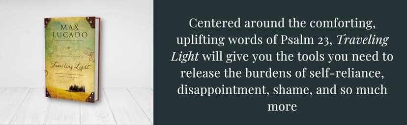 Traveling Light Deluxe Edition: Releasing the Burdens You Were Never Intended to Bear