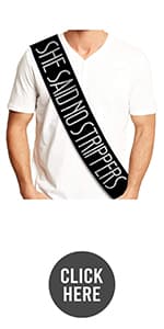 "She Said No Strippers" Groom Sash - Bachelor Party Ideas, Gifts, Jokes and Favors