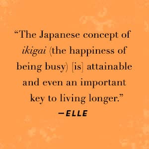 Ikigai: The Japanese Secret to a Long and Happy Life
