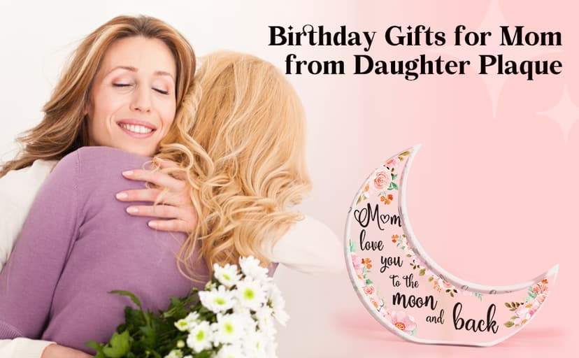 Gifts for Mom, Mom Christmas Gifts from Daughter Son, Christmas Gifts for Mom - Thanksgiving Presents for Mom - Acrylic Moon Shaped Decorative Plaque Gifts.