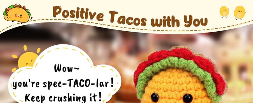 Positive Crochet Taco Christmas Birthday Gifts for Women Men Self Care Son Back to School Mom Dad Daughter Sister Friend Coworkers Relaxation Gift Desk Home Fall Decor Emotional Inspirational Support