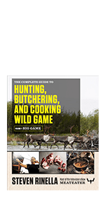 The MeatEater Fish and Game Cookbook: Recipes and Techniques for Every Hunter and Angler 0399590072