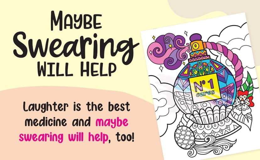 Maybe Swearing Will Help Adult Coloring Book Set - for Adults Relaxation with Markers in a Case - Motivational Swear Word Anxiety Relief - Color Cuss & Laugh Your Way to Less Stress