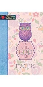 A Little God Time for Teachers: 365 Daily Devotions (Faux Leather Gift Edition) – An Inspirational Daily Devotional Book, Perfect for a Teacher Gift 142456042X