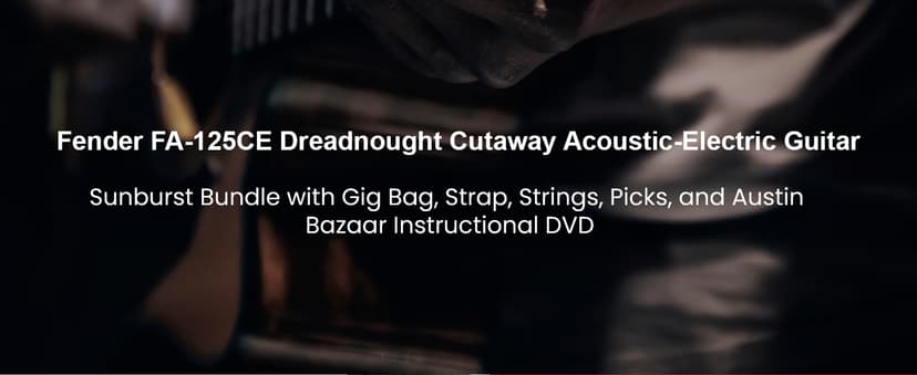 Fender FA-125CE Dreadnought Cutaway Acoustic-Electric Guitar - Sunburst Bundle with Gig Bag, Strap, Strings, Picks, and Austin Bazaar Instructional DVD