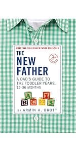 The Expectant Father: The Ultimate Guide for Dads-to-Be (The New Father)