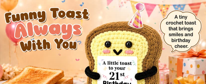 A Little Toast to Your 21st Year Old Birthday Gifts for Friend Sister Daughter Girls, Happy 21st Bday Decor Female Gift Ideas 21st Birthday Gifts for Women Her Funny Handmade Crochet Toast with Card B0HGLC5JWW