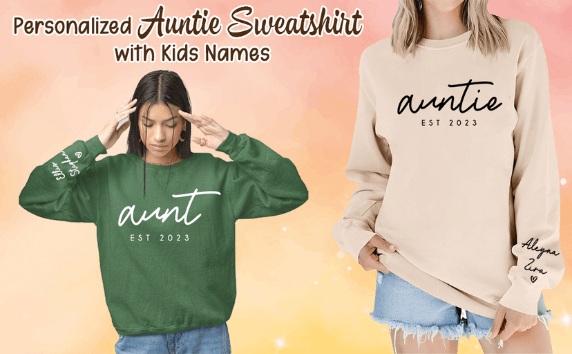 DILYPOD Personalized Auntie Name Sweatshirt, Custom Auntie with Kids Names On Sleeve, Aunt Sweatshirt, Aunt Gift, Christmas Shirt for Women, Gift for Mothers Day Womens Day Birthday