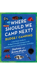 Where Should We Camp Next?: A 50-State Guide to Amazing Campgrounds and Other Unique Outdoor Accommodations (Perfect Christmas Gift for Campers and Outdoorsy People) 1728221692