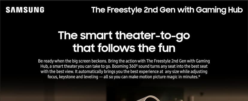 Samsung 30” - 100” The Freestyle 2nd Gen with Gaming Hub Smart Portable Projector, FHD, HDR, Big Screen Home Theater Experience, 360 Sound, SP-LFF3CLAXXZA, 2023 Model