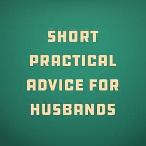 How to Lead Your Family: A Guide for Men Wanting to Be More - Biblical Advice for Christian Husbands and Father