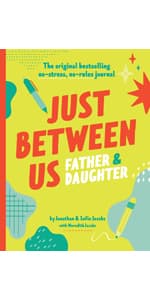 Just Between Us: Mother & Daughter: A No-Stress, No-Rules Journal (Activity Journal for Teen Girls and Moms, Diary for Tween Girls) 0811868958
