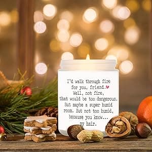 Niyewsor Best Friends Birthday Gifts for Women, Funny Scented Candles for Women, Friendship Gifts for Friends Female, I'd Walk Through Fire for You Friend Candle, Handmade, 7oz