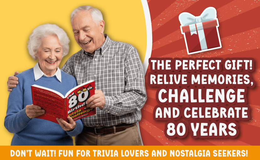 The 80th Birthday Trivia Challenge: Take A Walk Down Memory Lane With Fun Brain-Teasers And Quizzes For Eighty-Year-Olds (80th Birthday Gift)