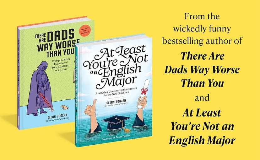 There Are Moms Way Worse Than You: Irrefutable Proof That You Are Indeed a Fantastic Parent