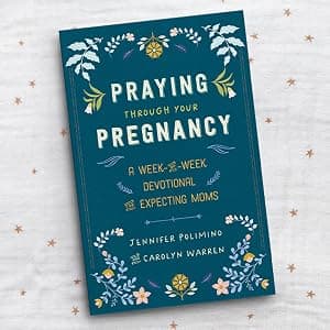 Praying Through Your Pregnancy: A Week-by-Week Devotional for Expecting Moms | Christian Pregnancy Journal | Gift for First-Time Moms 0800746015