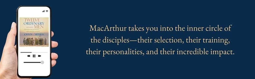 Twelve Ordinary Men: How the Master Shaped His Disciples for Greatness, and What He Wants to Do with You