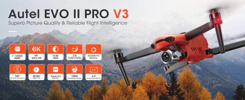 Autel Robotics EVO 2 Pro V3: Son-y 1" CMOS Sensor & 6K HDR Video, Moonlight Algorithm 2.0, Max ISO 44000,12-Bit DNG, 6.4" Smart Controller SE,15KM Transmission, 360° Obstacle Avoidance, 40 Minutes