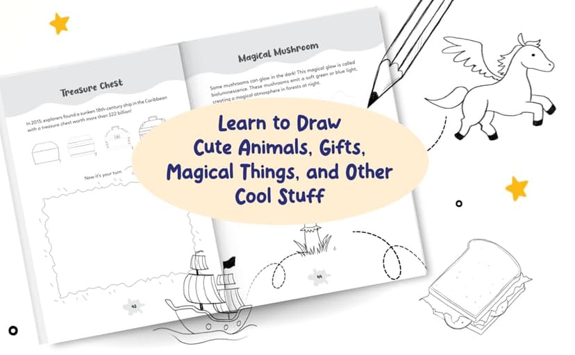 How to Draw for 8 Year Olds: Learn to Draw Cute Animals, Food, Gifts and Other Cool Things | Book for Kids Age 8 (How to Draw Everything for Kids)