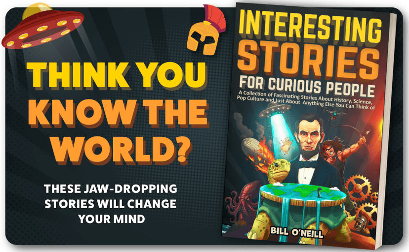 Interesting Stories For Curious People: A Collection of Fascinating Stories About History, Science, Pop Culture and Just About Anything Else You Can Think of