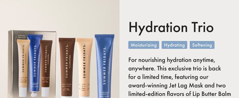 Summer Fridays Hydration Trio - Travel Size Jet Lag Mask + Full Size Lip Butter Balm Duo in Hot Chocolate + Toasted Marshmallow - Skin Care Set for Hydrated Complexion + Glossy, Soft Lips (3 Count) B0FNLBRVFJ