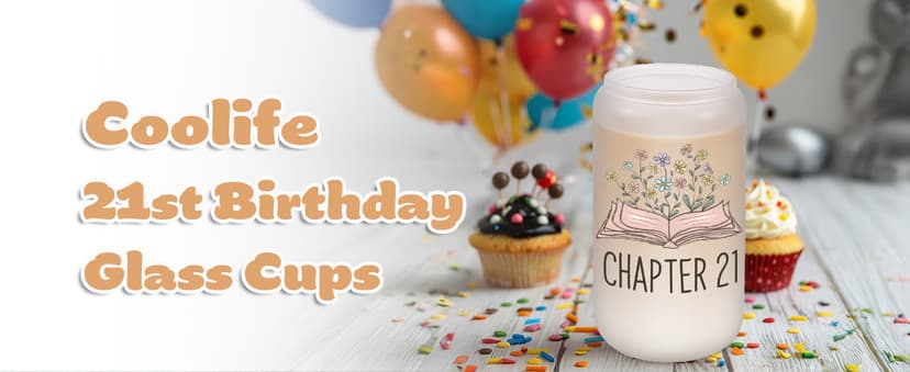 Birthday Gifts for 21 Year Old Female Friend, 2005 Daughter Turning 21, Happy 21st Bday Gifts Idea, 16oz Glass Coffee Tumbler Coolife Chapter 21 Cup, 21st Birthday Gifts for Women Her, 21 year old Girl B0F37WPTCQ