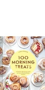 100 Cookies: The Baking Book for Every Kitchen, with Classic Cookies, Novel Treats, Brownies, Bars, and More (100 Baking Recipes for Every Kitchen) 1452180733