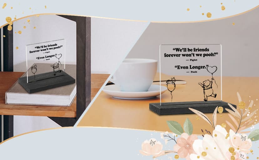 We'll Be Friends Forever Desk Sign Decor Gift for Best Friend Women Long Distance Sisters Birthday Gifts, 4"x 4.7", Acrylic Decorative Signs (GBA31)