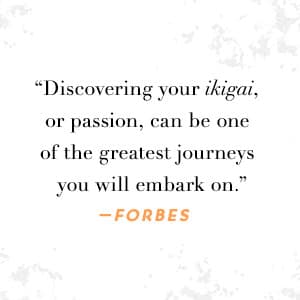 Ikigai: The Japanese Secret to a Long and Happy Life