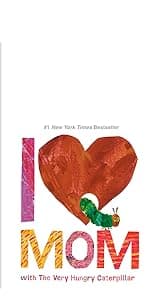 I Love Dad with The Very Hungry Caterpillar (The World of Eric Carle)