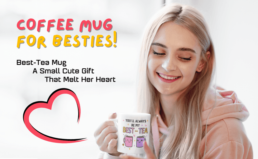 Gossby Friend Coffee Mug - BEST-TEA - Gifts for Best Friend Women - Christmas Friendship Gift for Female Friend - Best Friends Birthday Gift - Besties BFF Gifts - 11oz White Ceramic Cup