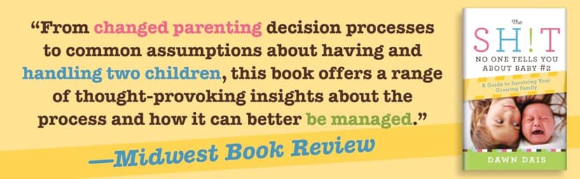 The Sh!t No One Tells You About Baby #2: A Guide To Surviving Your Growing Family