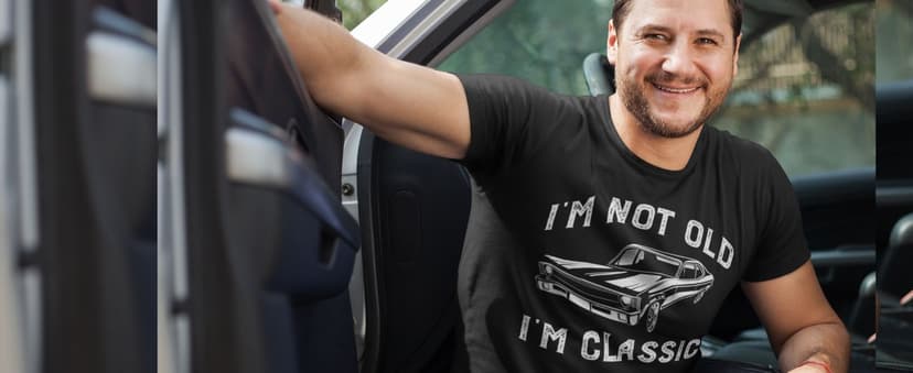 I'm Not Old I'm Classic Funny Car Graphic T-Shirt for Mens Womens Short Sleeve T Shirt