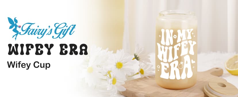 Fairy's Gift Wifey Era Cup, Wedding, Bride Gifts for Her, Bridal Shower, Engagement Gifts for Women, Couples, 16 oz Coffee Glass Cups w/Lids Straws, Bachelorette Presents for Bride to be, Future Mrs